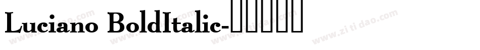 Luciano BoldItalic字体转换
